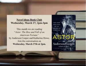 Novel Ideas Book Club: Astor: The Rise and Fall of an American Fortune