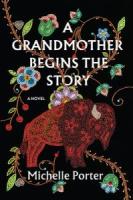 A Grandmother Begins the Story (Large Print)