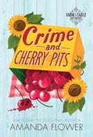 Crime and Cherry Pits (Large Print)