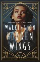 Walking on Hidden Wings (Large Print)