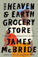 The Heaven And Earth Grocery Store (Large Print)
